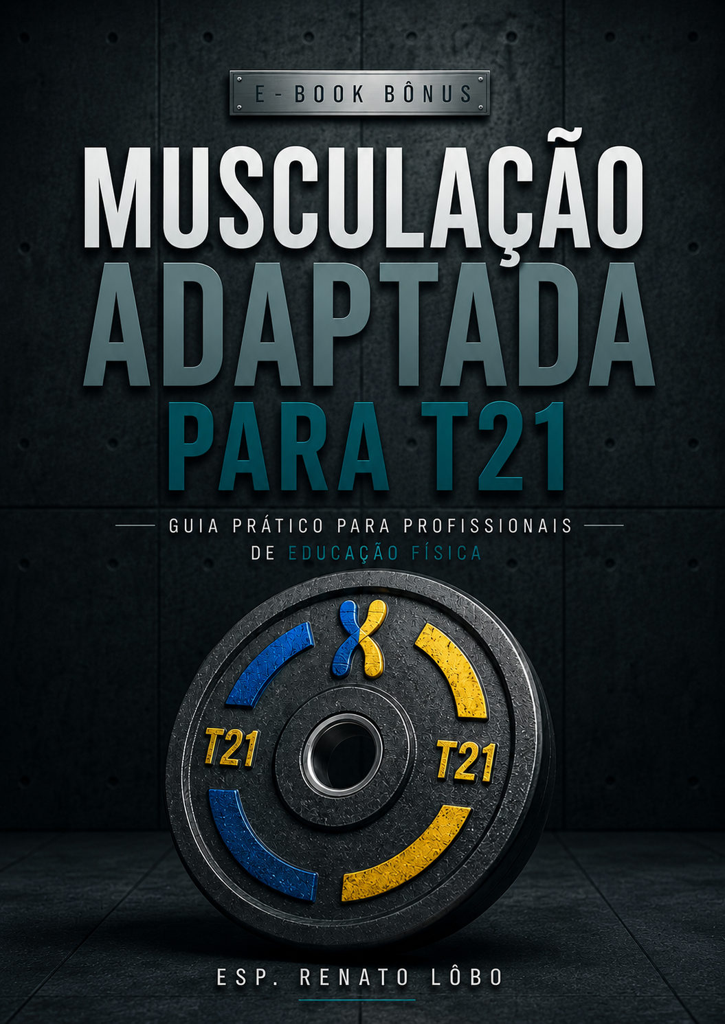 Musculação Adaptada para T21
